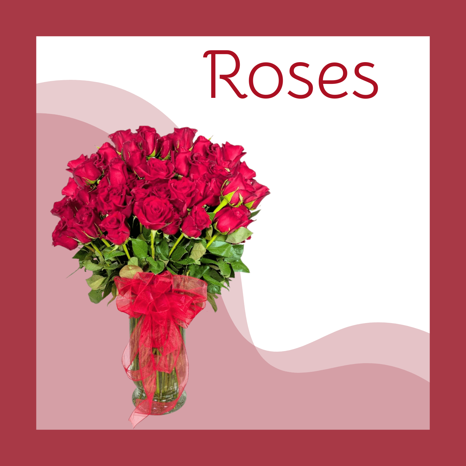 Roses