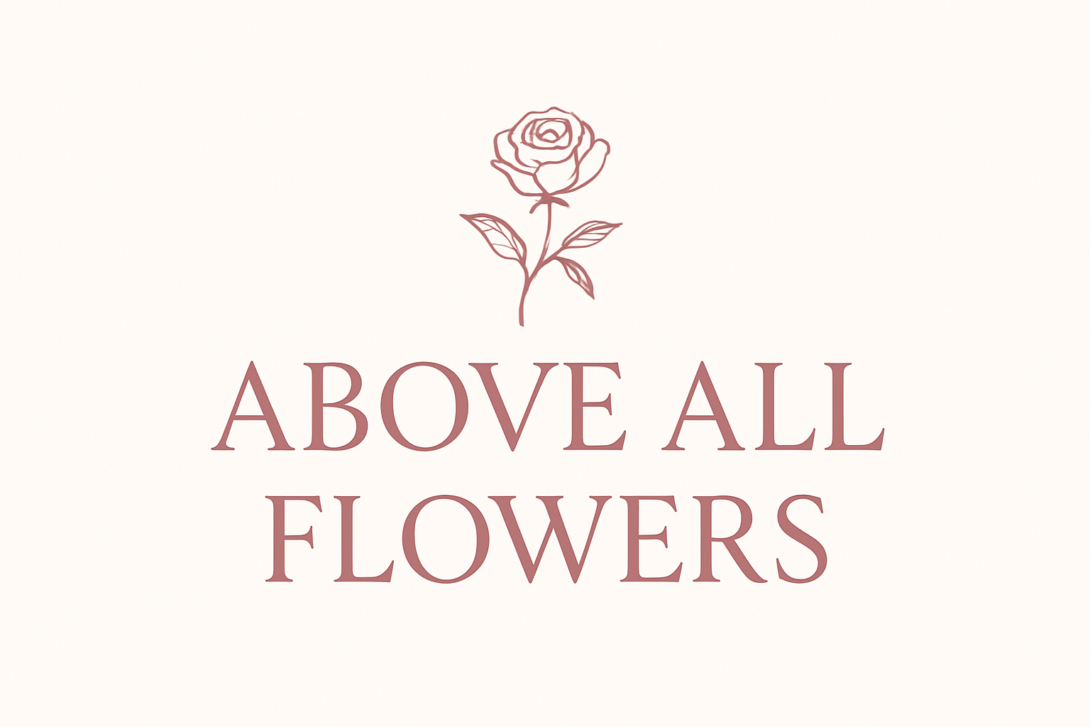Above All Flowers